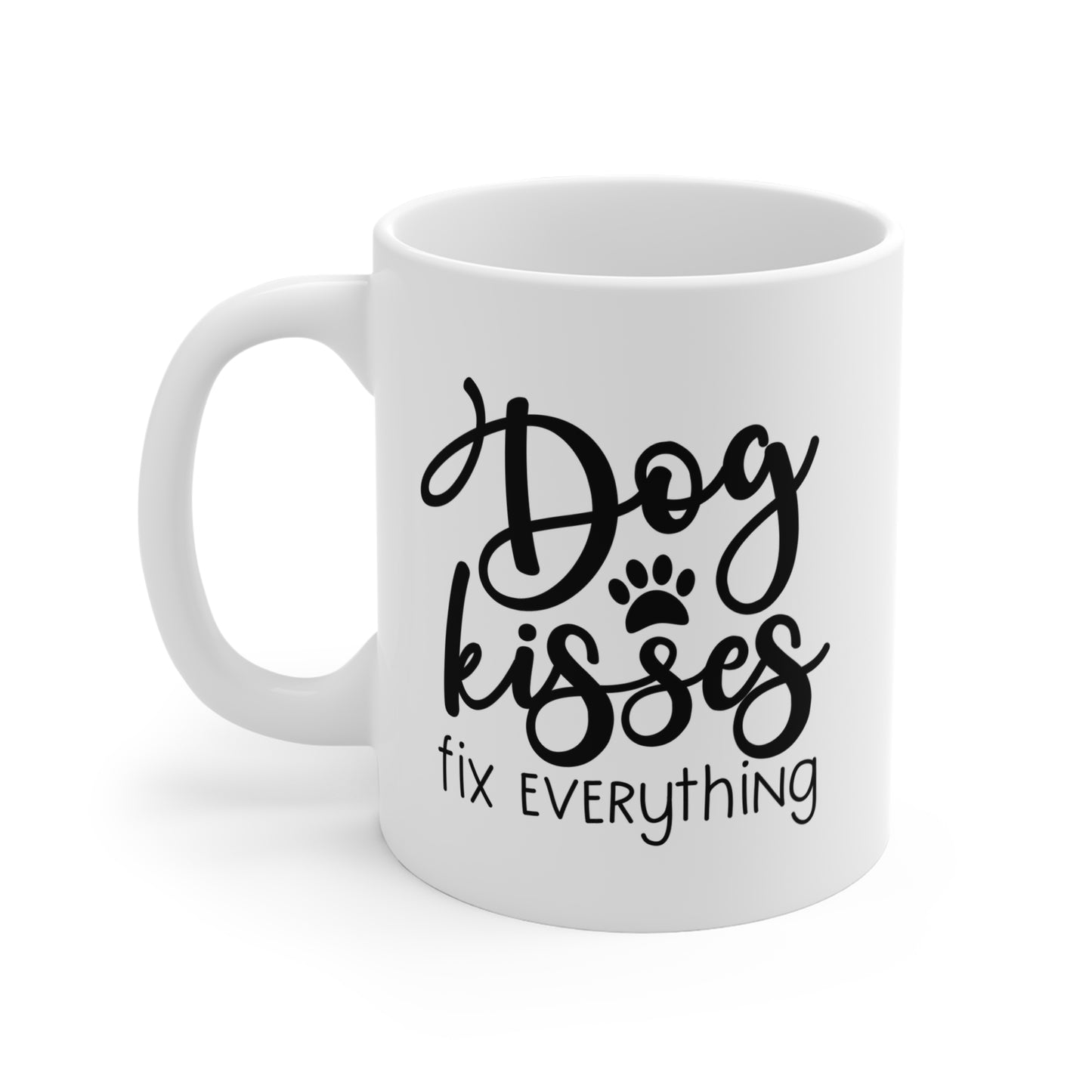 Dog Kisses Fix Everything Mug — 11oz Cute Pet Lover Coffee Cup