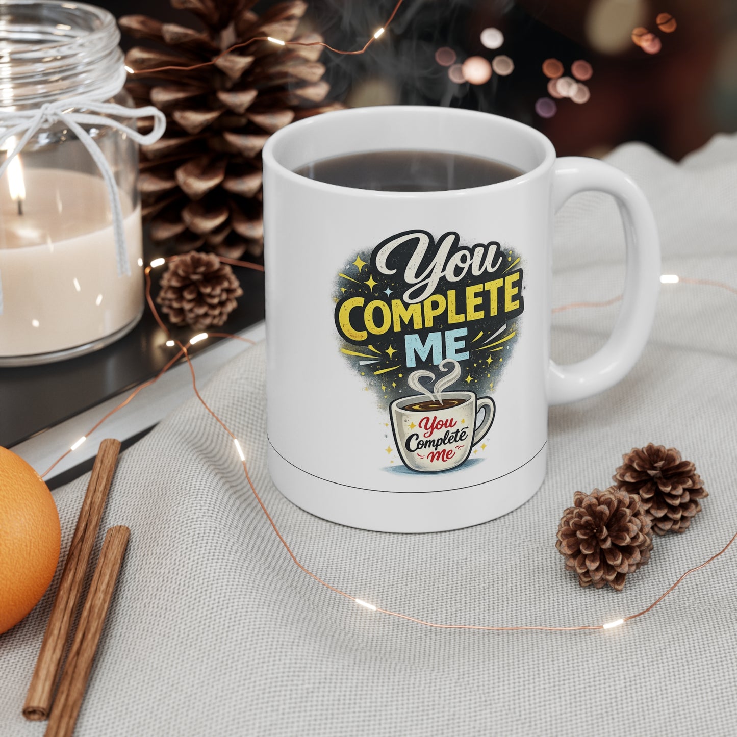 You Complete Me Mug 11oz
