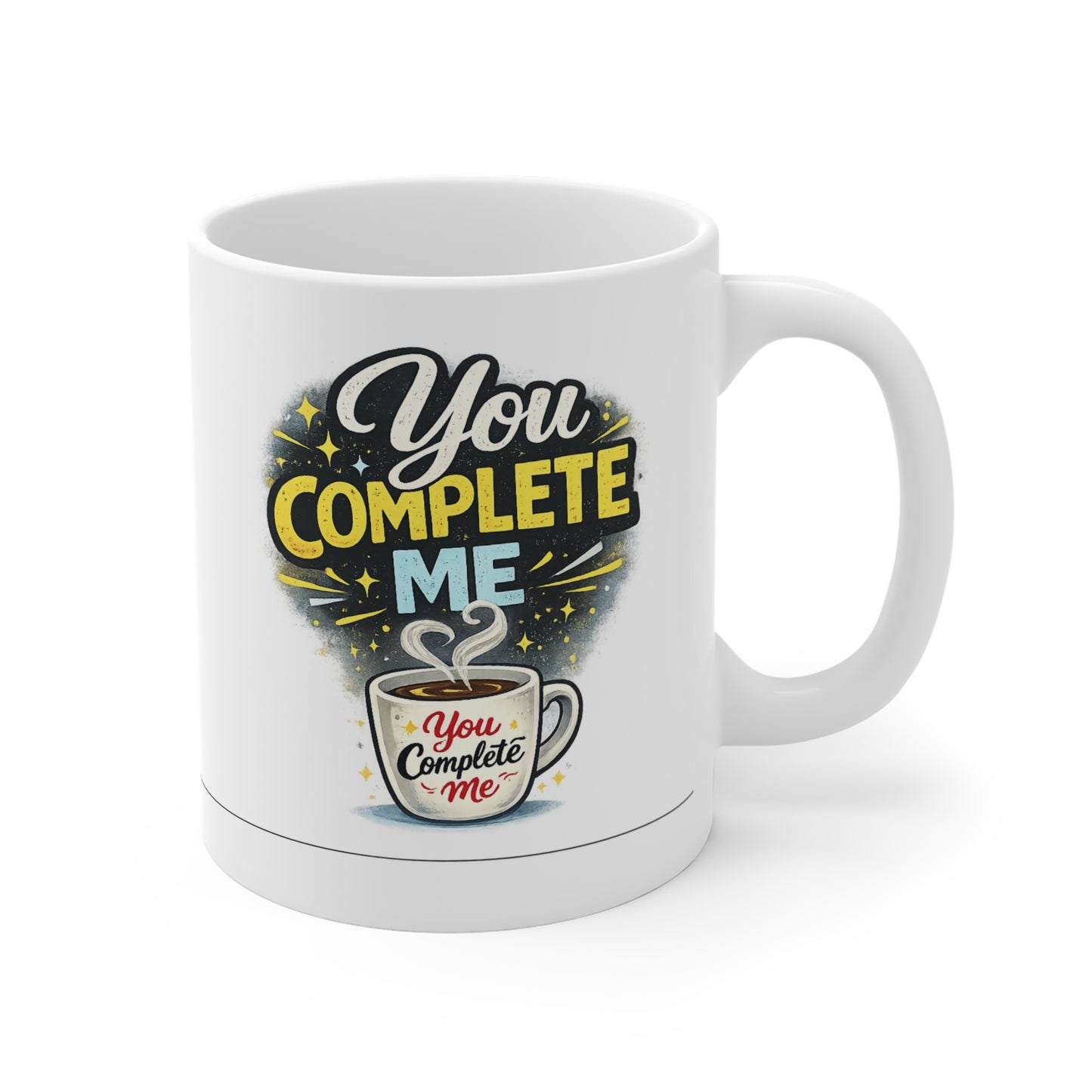 You Complete Me Mug 11oz