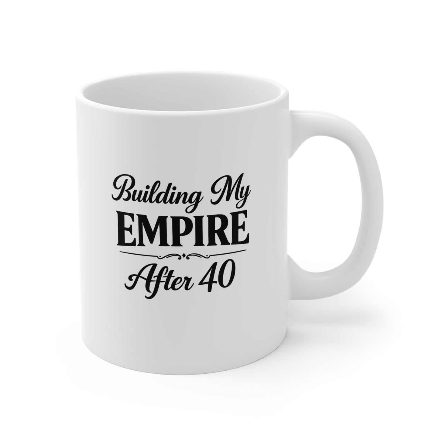 Building My Empire Mug 11oz