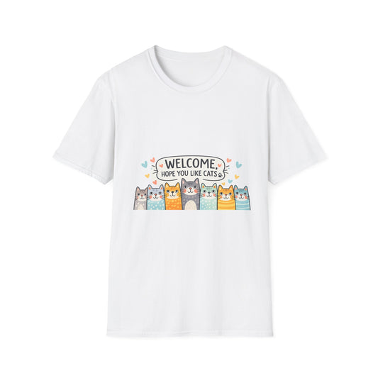 T-Shirt — "Welcome Hope You Like Cats" Cute Cat Welcome Tee