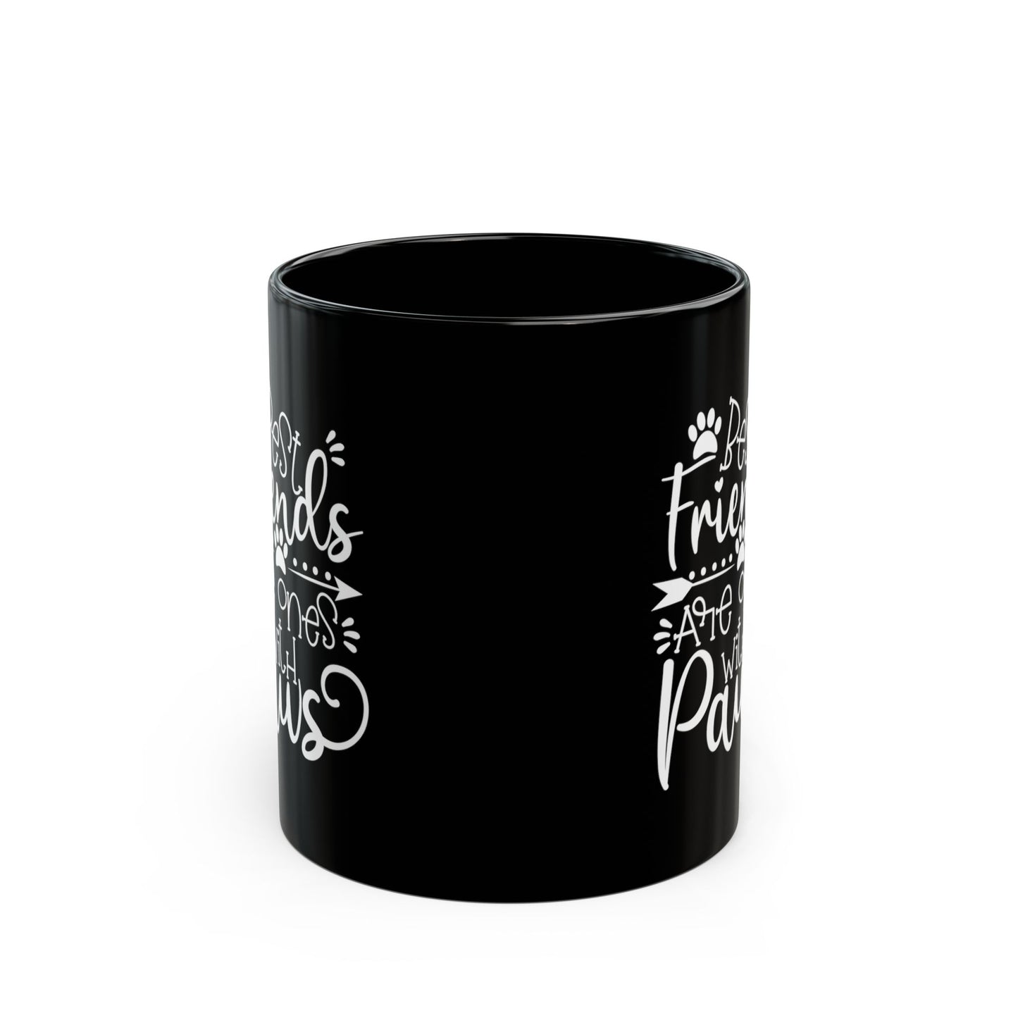 Best Friends Are Ones With Paws Black Mug — Pet Lover Coffee Cup (11oz/15oz)