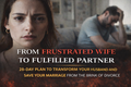 From Frustrated Wife to Fulfilled Partner