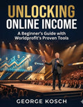 Unlocking Online Income: A Beginner's Guide with Worldprofit's Proven Tools